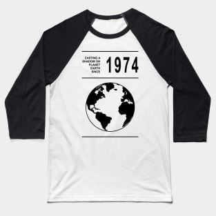 1974 birthday Baseball T-Shirt